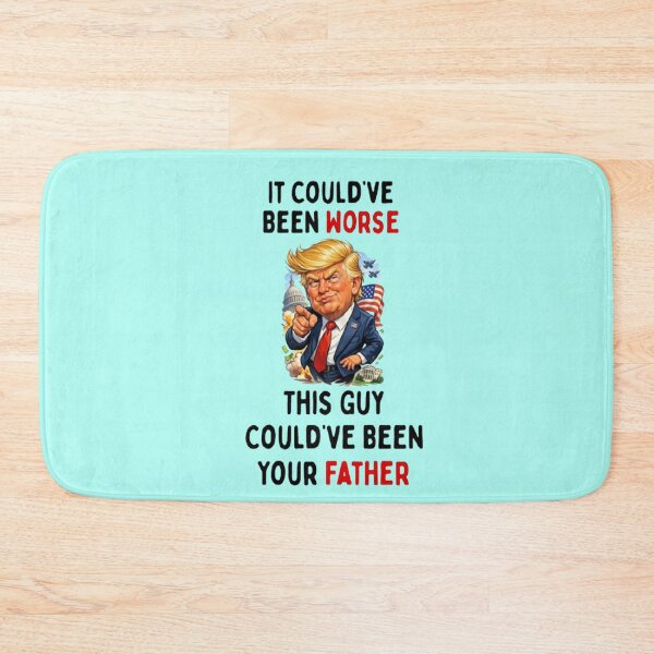 Item preview, Could've Been Worse Humorous Trump designed and sold by CamilasPrints.