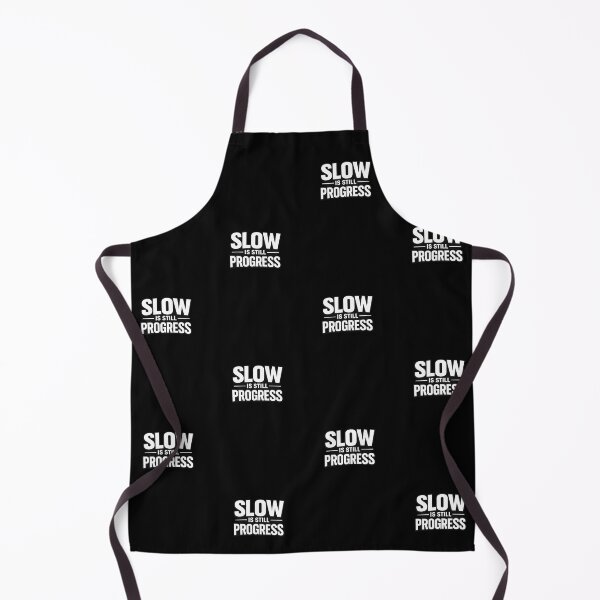 Item preview, SLOW IS STILL PROGRESS designed and sold by lookGK.