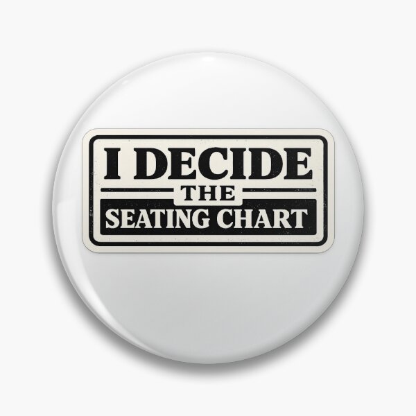 Item preview, Yo decido el plano de asientos – Pegatina de autoridad docente designed and sold by ClassroomInk.
