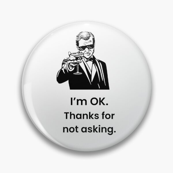 Artikelvorschau, I’m Ok – Sarkastisches Statement Design entworfen und verkauft von Pastel & Punchlines.