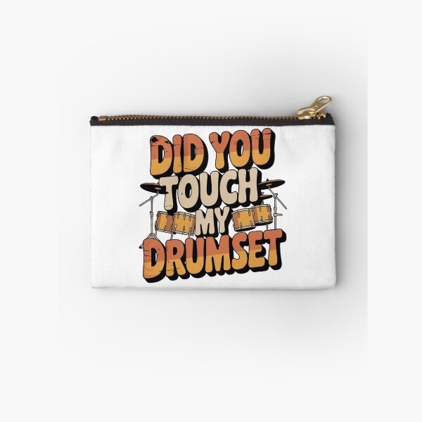 Item preview, Did You Touch My Drumset, Drum Set designed and sold by graphic-genie.