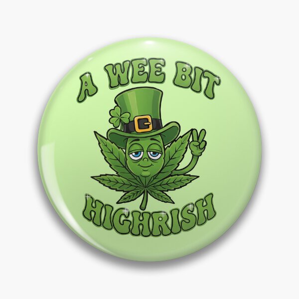 Item preview, A Wee Bit Highrish - Funny Cannabis Leaf Character & Pun designed and sold by Italian Ink Studio.