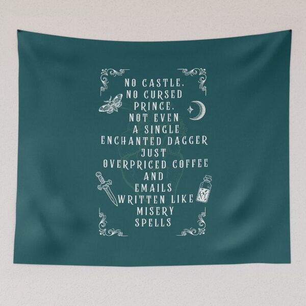 Item preview, No Castle No Cursed Prince Funny Dark Fantasy Quote – hard real life - Dark Romance art designed and sold by DarkRomanceMom.
