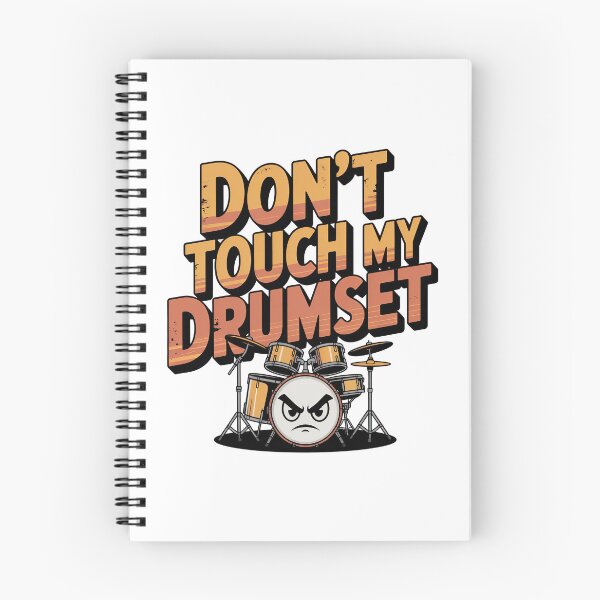 Item preview, Dont Touch My Drumset, Drum Set designed and sold by graphic-genie.