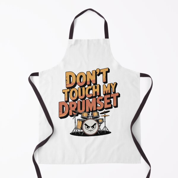 Item preview, Dont Touch My Drumset, Drum Set designed and sold by graphic-genie.