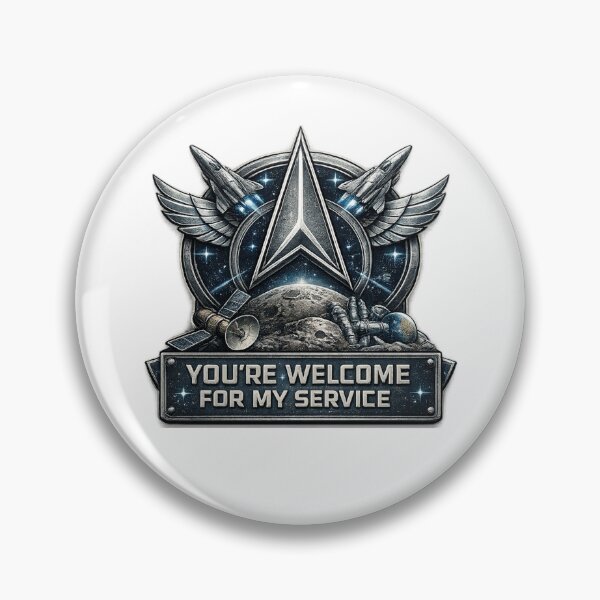 Item preview, You’re Welcome for My Service – Funny Space Force Military Humor designed and sold by RogueSymmetry.