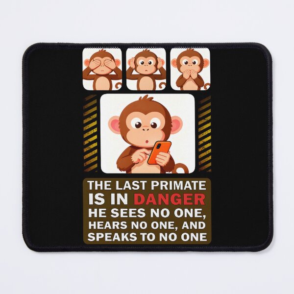 Item preview, The Last Primate: Modern Technology Addiction & Social Isolation designed and sold by ifundesign.