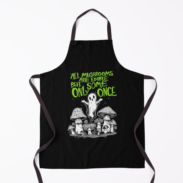 Item preview, All Mushrooms Are Edible Sarcastic Humor T-Shirt Amazing Gift for Mashroom Pickers designed and sold by Martysstore.