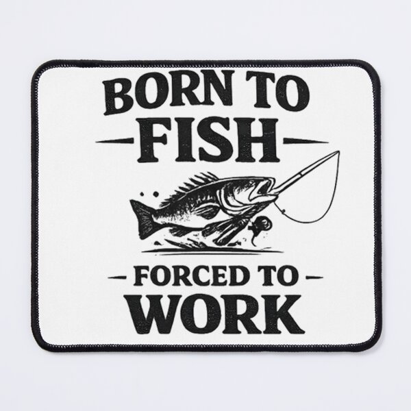 Item preview, Born to Fish – Forced to Work | Funny Fishing Quote Shirt designed and sold by FischingVibes.