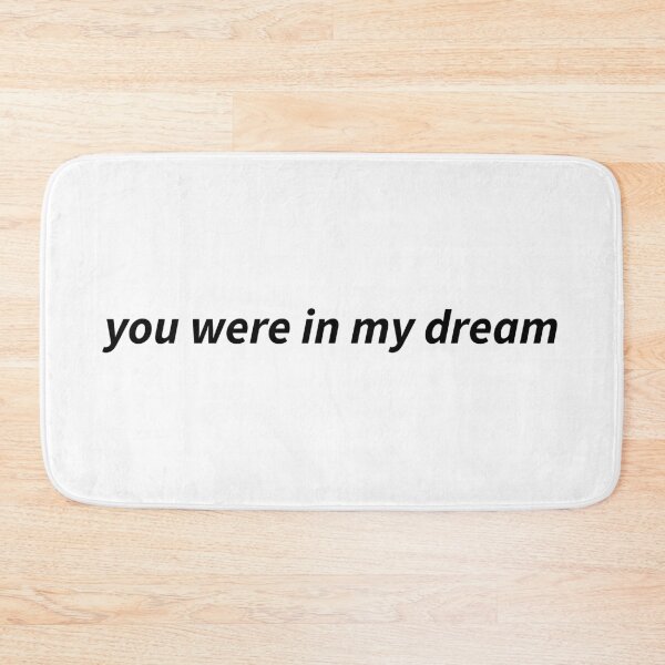 Item preview, you were in my dream designed and sold by Copech.