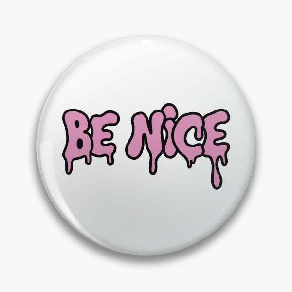 Item preview, Be Nice designed and sold by nikkimendez.