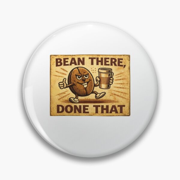 Item preview, Bean There, Done That | Funny Coffee Bean Cartoon Illustration designed and sold by AmaroWheels.
