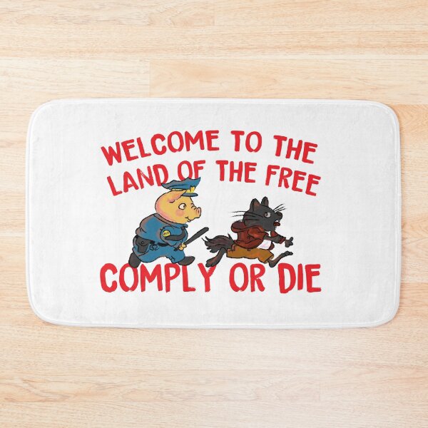 Item preview, Welcome to the land of the free comply or die designed and sold by remerasnerdas.