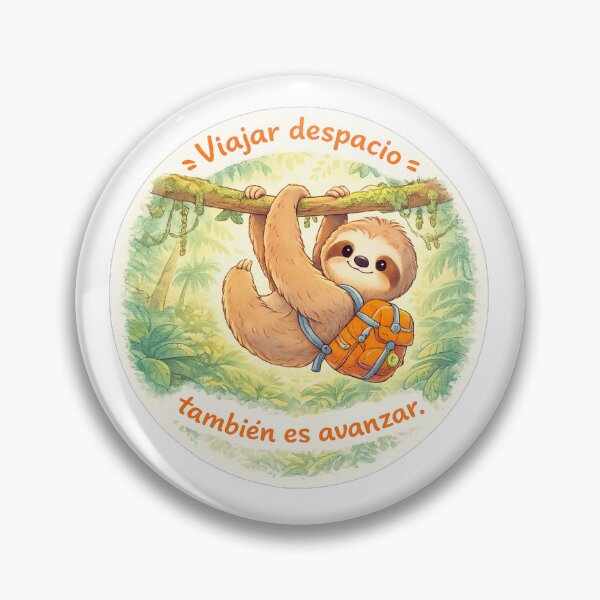 Item preview, Traveling Slowly Is Still Moving Forward | Cute Sloth Traveler Art designed and sold by Wander Vibes.