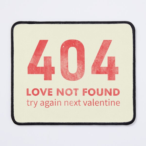 Item preview, 404 Love Not Found designed and sold by andromeda-redd.