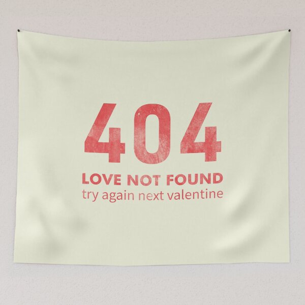 Item preview, 404 Love Not Found designed and sold by andromeda-redd.