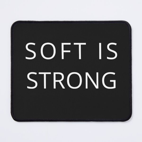 Item preview, SOFT IS STRONG white – Minimalist Statement About Quiet Strength designed and sold by Mysteriaprint.