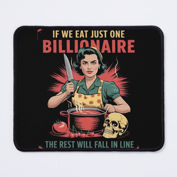 Item preview, If We Eat Just One Billionaire The Rest Will Fall in Line 2 designed and sold by FadeOfThrone.