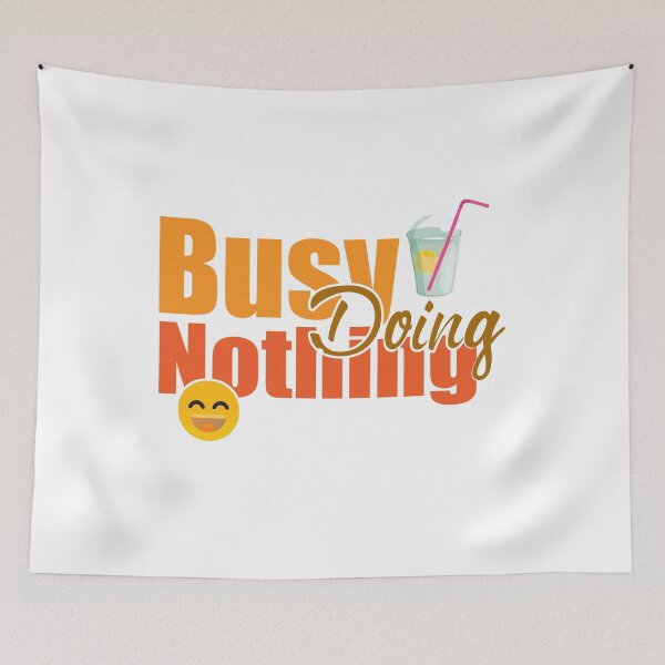 Item preview, Busy Doing Nothing designed and sold by GoldenSparkleShop.