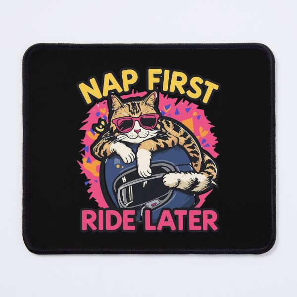 Item preview, Nap first ride Later- Motorcyclist cat humor designed and sold by YourTrendyTees.