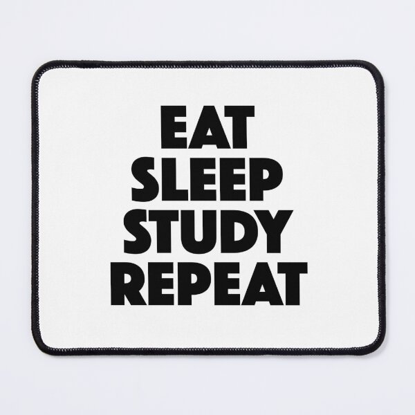 Item preview, Eat Sleep Study Repeat (black) designed and sold by didijuca.