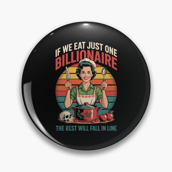 Item preview, If We Eat Just One Billionaire The Rest Will Fall In Line2 designed and sold by FadeOfThrone.