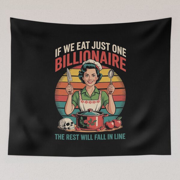 Item preview, If We Eat Just One Billionaire The Rest Will Fall In Line2 designed and sold by FadeOfThrone.