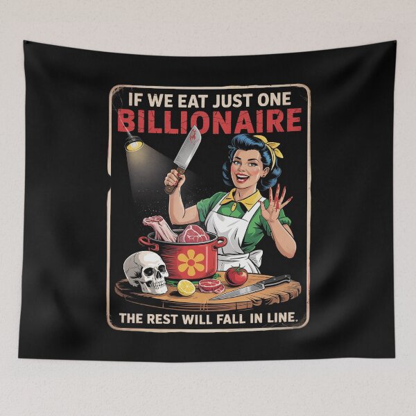 Item preview, If We Eat Just One Billionaire The Rest Will Fall in Line5 designed and sold by FadeOfThrone.