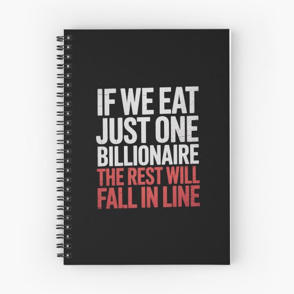 Item preview, If We Eat Just One Billionaire The Rest Will Fall in Line7 designed and sold by FadeOfThrone.