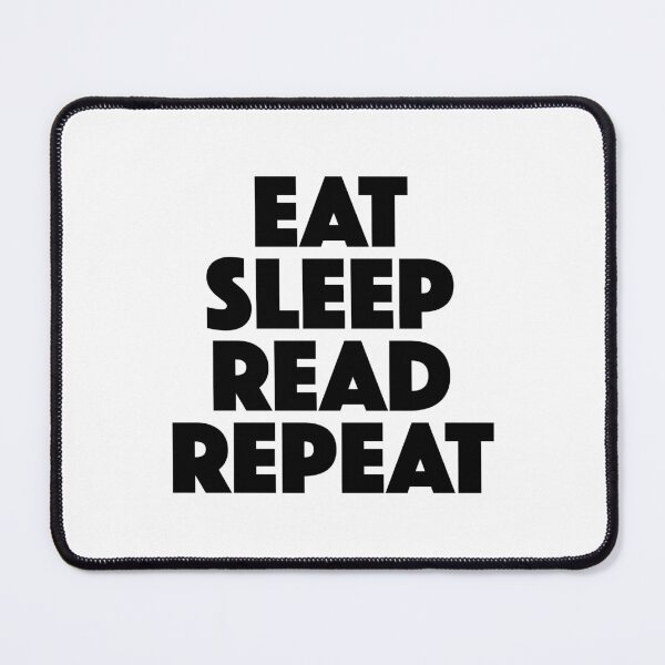 Item preview, Eat Sleep Read Repeat — Daily Reading Routine Mantra (black) designed and sold by didijuca.