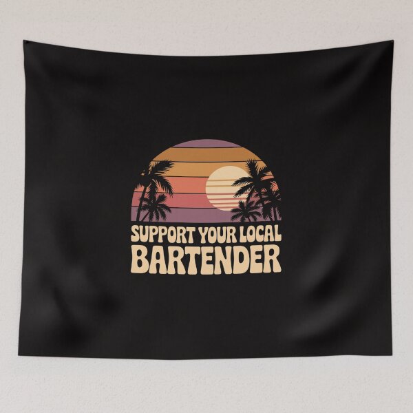Item preview, Support Your Local Bartender, Vintage Sunset Design designed and sold by Peter Stawicki.