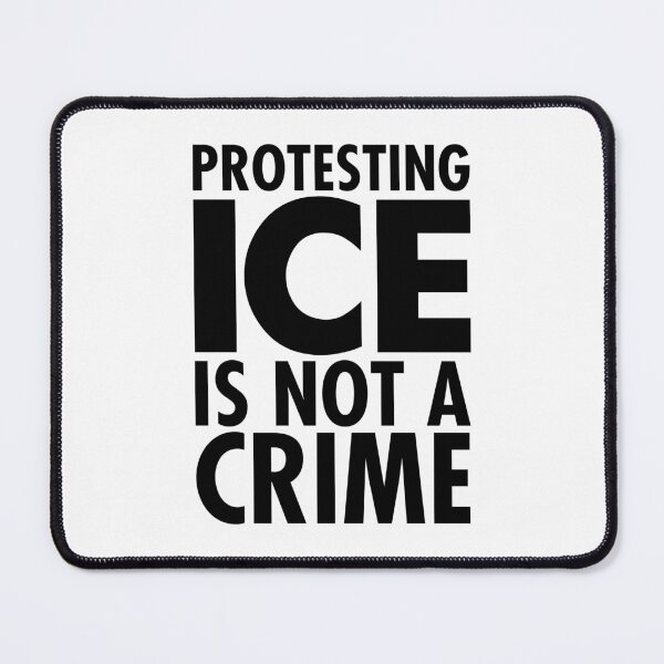 Item preview, Protesting Ice is NOT a Crime designed and sold by Thelittlelord.