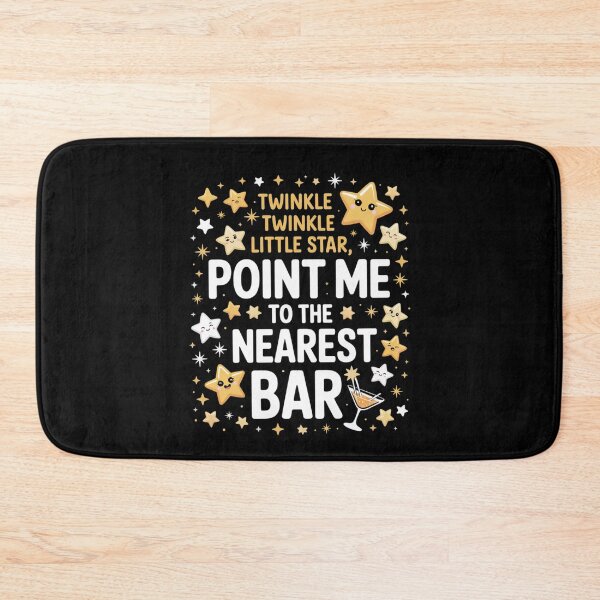 Item preview, Twinkle twinkle little star point me to the Nearest Bar designed and sold by Peter Stawicki.