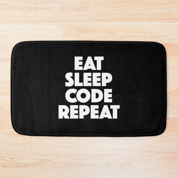 Item preview, Eat Sleep Code Repeat — Programmer Daily Routine Mantra (white) designed and sold by didijuca.