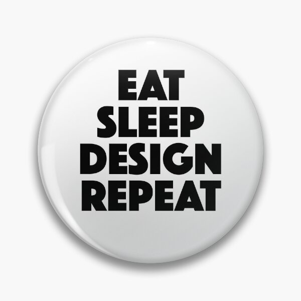 Item preview, Eat Sleep Design Repeat — Designer Daily Routine Mantra (black) designed and sold by didijuca.