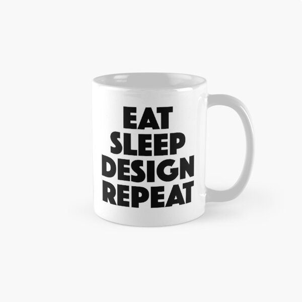 Item preview, Eat Sleep Design Repeat — Designer Daily Routine Mantra (black) designed and sold by didijuca.