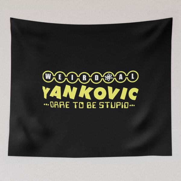 Item preview,  Weird Al Arts Yankovic - Dare To Be Stupid designed and sold by Rokuzaki.