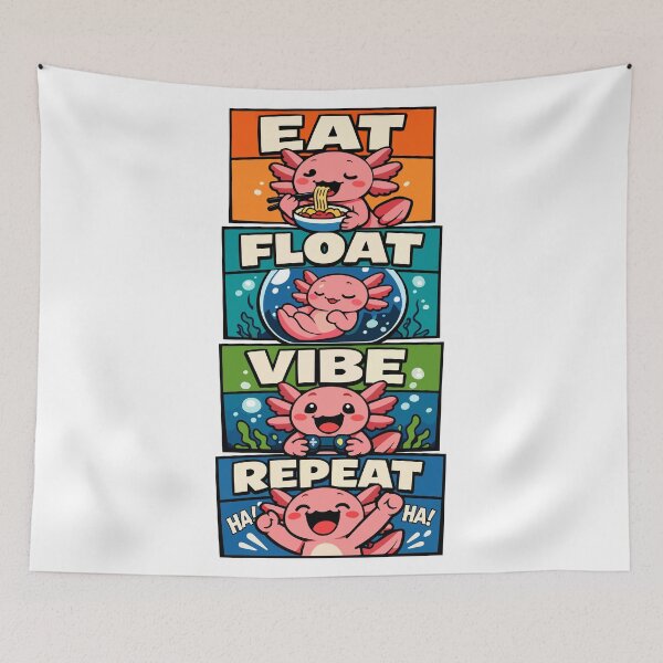 Item preview, Eat Float Vibe Repeat Axolotl Life designed and sold by WildlifeInc.