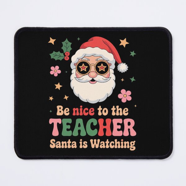 Item preview, Be Nice To The Teacher Santa Is Watching Christmas 2 designed and sold by joyouartArt.