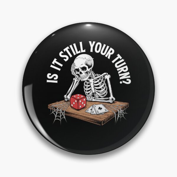 Item preview, is It Still Your Turn Funny Skeleton Card Board Games Tabletop designed and sold by clothesy7.