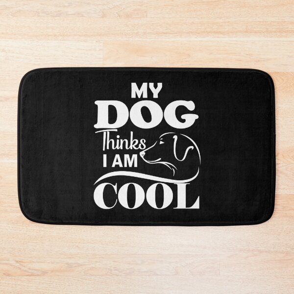 Item preview, My Dog Thinks I Am Cool designed and sold by karmastore.
