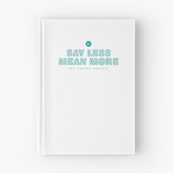 Item preview, Say Less, Mean More | Hebrew Mindset designed and sold by DiLerca.