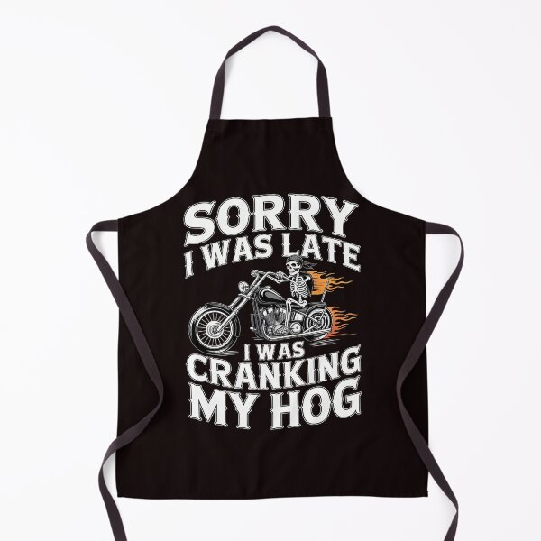 Item preview, Sorry I Was Late I Was Cranking My Hog – Skeleton Biker Motorcycle Humor designed and sold by Redgiant87x.
