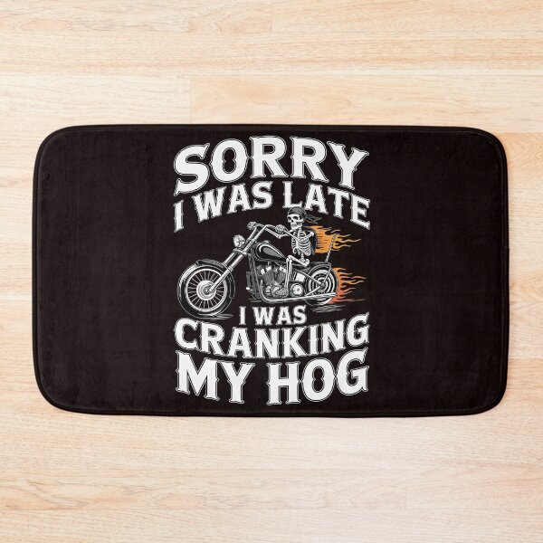 Item preview, Sorry I Was Late I Was Cranking My Hog – Skeleton Biker Motorcycle Humor designed and sold by Redgiant87x.