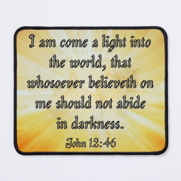 Item preview, John 12:46 designed and sold by DeeFran Designs.
