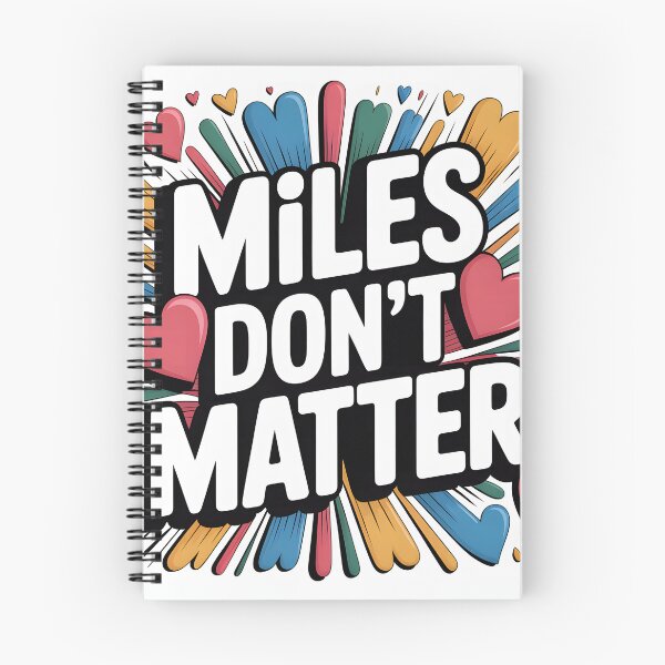 Item preview, Miles Don’t Matter – Long Distance Love Quote Design designed and sold by FreeFromDefault.