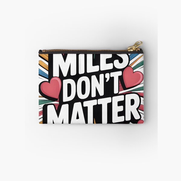 Item preview, Miles Don’t Matter – Long Distance Love Quote Design designed and sold by FreeFromDefault.