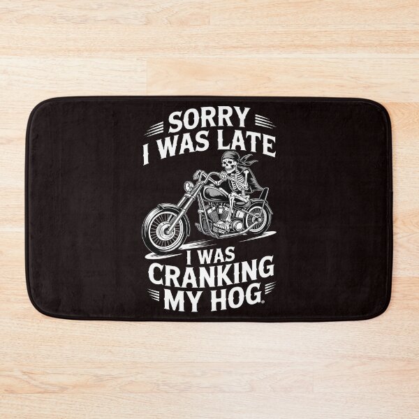 Item preview, Sorry I Was Late I Was Cranking My Hog – Funny Motorcycle Club Skeleton Design designed and sold by Redgiant87x.