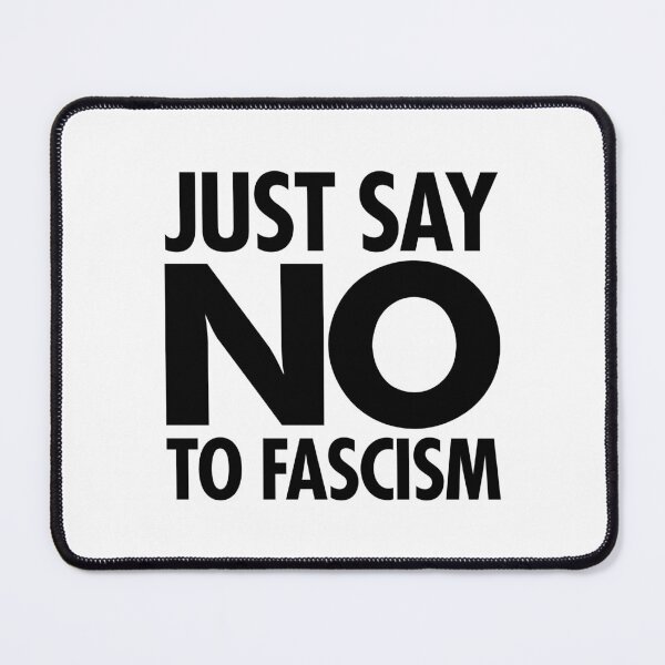 Item preview, Just Say NO to Fascism (black) designed and sold by Thelittlelord.