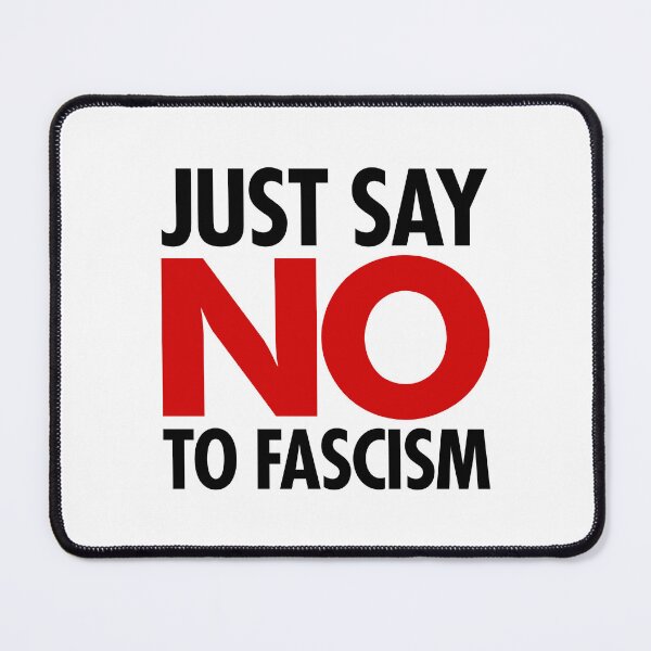 Item preview, Just Say NO to Fascism (black/red) designed and sold by Thelittlelord.